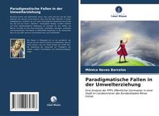 Bookcover of Paradigmatische Fallen in der Umwelterziehung