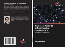 Buchcover von Il ruolo attribuito all'università venezuelana
