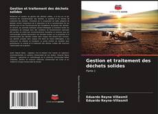 Bookcover of Gestion et traitement des déchets solides