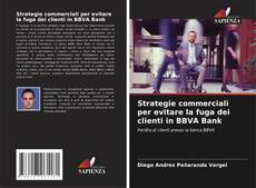 Portada del libro de Strategie commerciali per evitare la fuga dei clienti in BBVA Bank