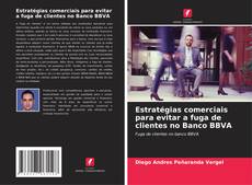 Bookcover of Estratégias comerciais para evitar a fuga de clientes no Banco BBVA