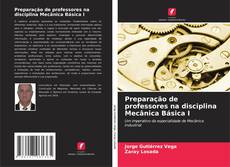 Preparação de professores na disciplina Mecânica Básica I kitap kapağı