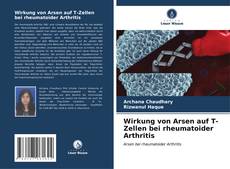 Bookcover of Wirkung von Arsen auf T-Zellen bei rheumatoider Arthritis