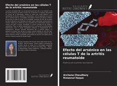 Buchcover von Efecto del arsénico en las células T de la artritis reumatoide
