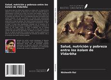 Bookcover of Salud, nutrición y pobreza entre los kolam de Vidarbha