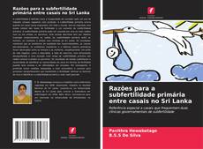 Buchcover von Razões para a subfertilidade primária entre casais no Sri Lanka
