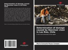 Capa do livro de Determination of damage caused by Neovison vison in Los Ríos, Chile 