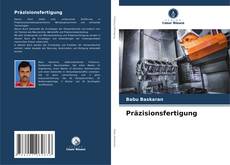 Capa do livro de Präzisionsfertigung 