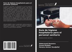 Обложка Guía de higiene hospitalaria para el personal sanitario