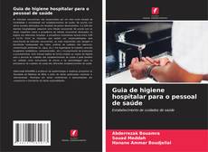 Bookcover of Guia de higiene hospitalar para o pessoal de saúde