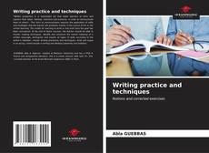 Couverture de Writing practice and techniques