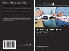 Bookcover of Práctica y técnicas de escritura
