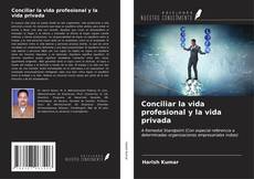 Conciliar la vida profesional y la vida privada kitap kapağı