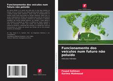 Bookcover of Funcionamento dos veículos num futuro não poluído