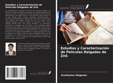 Buchcover von Estudios y Caracterización de Películas Delgadas de ZnS