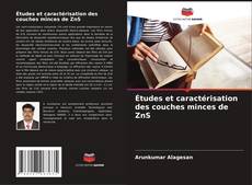 Capa do livro de Études et caractérisation des couches minces de ZnS 
