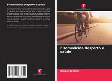 Buchcover von Fitomedicina desporto e saúde