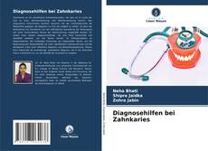 Bookcover of Diagnosehilfen bei Zahnkaries