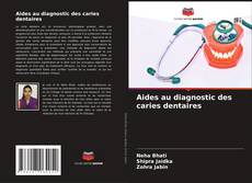 Buchcover von Aides au diagnostic des caries dentaires