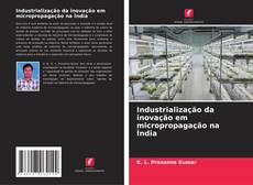 Buchcover von Industrialização da inovação em micropropagação na Índia