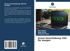 Portada del libro de Grüne Verschiebung: ESG für morgen