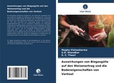 Bookcover of Auswirkungen von Biogasgülle auf den Weizenertrag und die Bodeneigenschaften von Vertisol