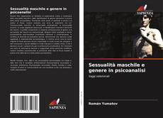 Buchcover von Sessualità maschile e genere in psicoanalisi