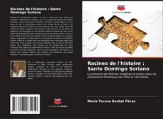 Portada del libro de Racines de l'histoire : Santo Domingo Soriano