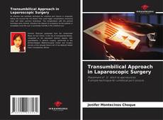 Buchcover von Transumbilical Approach in Laparoscopic Surgery