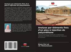 Bookcover of Analyse par éléments finis d'un pieu à injection de polyuréthane