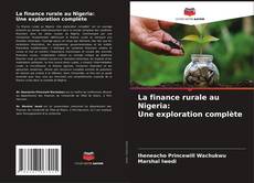 Portada del libro de La finance rurale au Nigeria: Une exploration complète