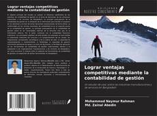 Buchcover von Lograr ventajas competitivas mediante la contabilidad de gestión