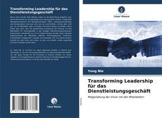 Portada del libro de Transforming Leadership für das Dienstleistungsgeschäft