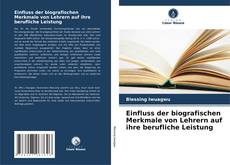 Buchcover von Einfluss der biografischen Merkmale von Lehrern auf ihre berufliche Leistung