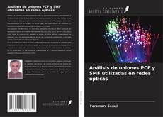 Capa do livro de Análisis de uniones PCF y SMF utilizadas en redes ópticas 