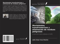Bookcover of Movimientos transfronterizos y eliminación de residuos peligrosos
