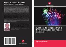 Copertina di Análise de junções PCF e SMF utilizadas em redes ópticas