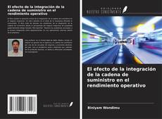 Bookcover of El efecto de la integración de la cadena de suministro en el rendimiento operativo