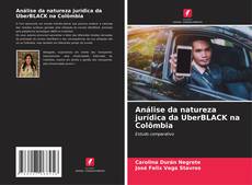 Análise da natureza jurídica da UberBLACK na Colômbia kitap kapağı