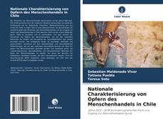 Buchcover von Nationale Charakterisierung von Opfern des Menschenhandels in Chile