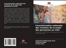 Capa do livro de Caractérisation nationale des victimes de la traite des personnes au Chili 