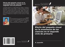 Bookcover of Efecto del paquete visual en la enseñanza de las ciencias en el segundo ciclo de primaria