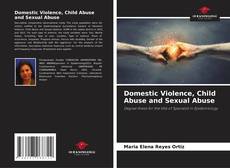 Domestic Violence, Child Abuse and Sexual Abuse kitap kapağı
