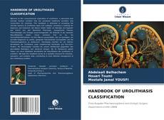 Buchcover von HANDBOOK OF UROLITHIASIS CLASSIFICATION