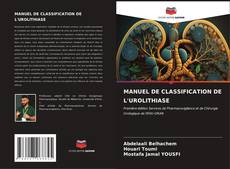 Buchcover von MANUEL DE CLASSIFICATION DE L'UROLITHIASE