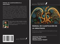 Bookcover of MANUAL DE CLASIFICACIÓN DE LA UROLITIASIS