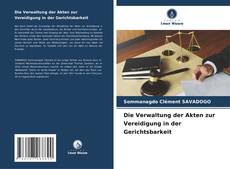 Buchcover von Die Verwaltung der Akten zur Vereidigung in der Gerichtsbarkeit