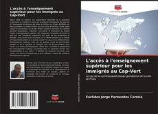 Capa do livro de L'accès à l'enseignement supérieur pour les immigrés au Cap-Vert 