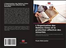 Bookcover of L'Organisation des Nations Unies et la protection effective des minorités