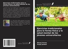 Buchcover von Ejercicios tradicionales para la forma física y la salud mental de los jóvenes universitarios